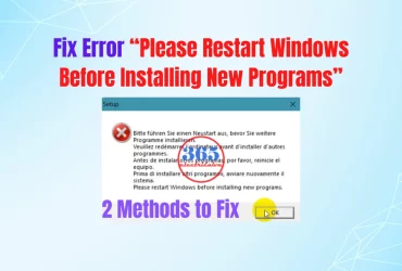 2 methods to fix Please Restart Windows Before Installing New Programs